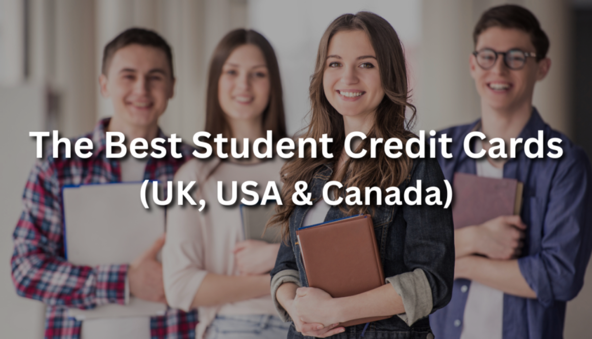 The Best Student Credit Cards (UK, USA & Canada) - Easy Approval for 2025