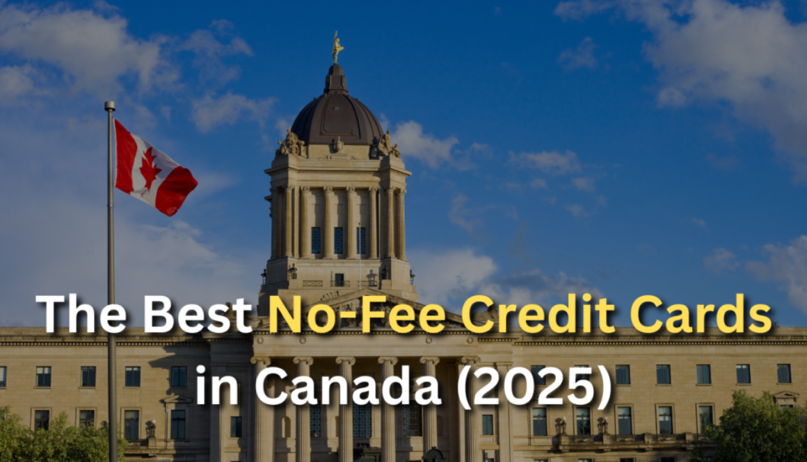 The Best No-Fee Credit Cards in Canada (2025)